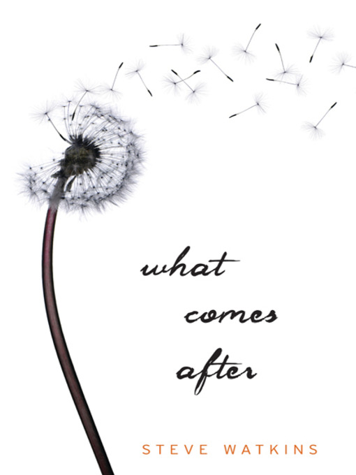 Steve Watkins创作的What Comes After作品的详细信息 - 可供借阅